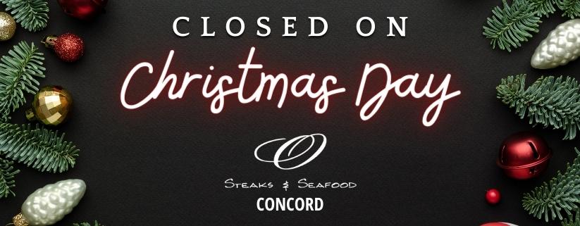 Christmas Day and Boxing Day Hours at O Steaks & Seafood Concord
